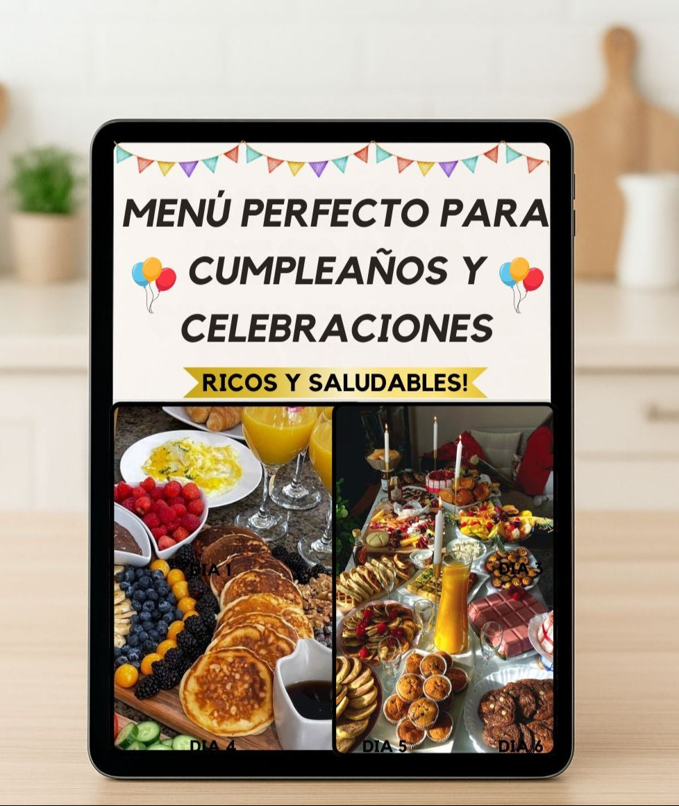 Menú Ideal para Cumpleaños y Fiestas Especiales Saludables!