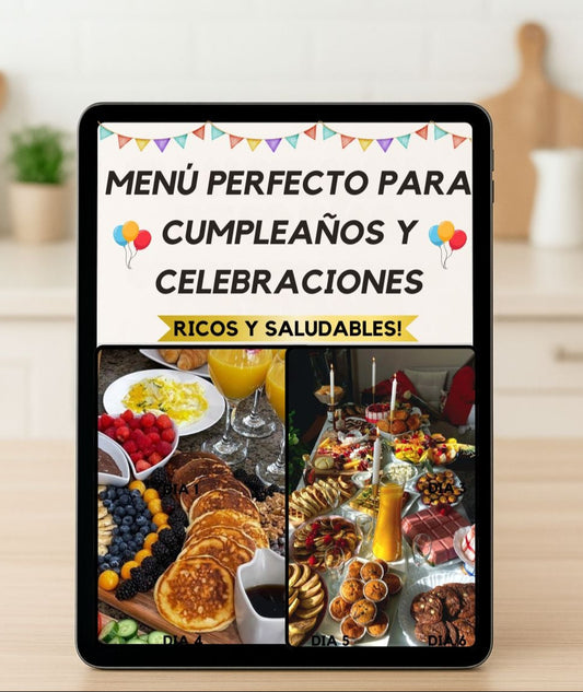 Menú Ideal para Cumpleaños y Fiestas Especiales Saludables!